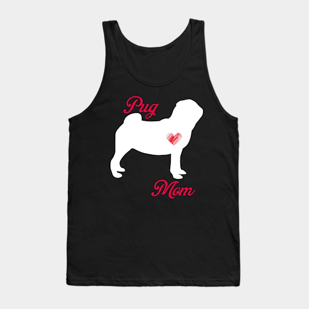 Pug mom   cute mother's day t shirt for dog lovers Tank Top by jrgenbode